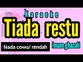 Lagu Karaoke kasida TIADA RESTU full lirik nada COWO