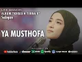 Download Lagu YA MUSTHOFA ( يا مسطف ) LIVE SESSION - SABYAN
