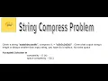 String Compress Problem O N