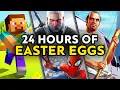 24 HOURS of Game Easter Eggs