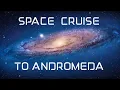 Lagu Galactic Space Cruise to Andromeda - Bedtime Astronomy
