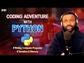 Coding Adventure with Python 101 Unleashing the Power of Python in 2025