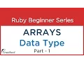 Ruby Tutorial Arrays and its Fundamentals with codes