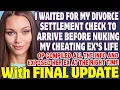 I Waited For My Divorce Settlement Check To Arrive Before Nuking My Cheating Ex - Reddit Stories