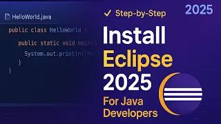 How to Download and Install Eclipse IDE for Java Developers 2025 Complete Setup Guide