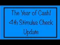 The Year of Cash Fourth Stimulus Check Update Report