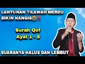 Download Lagu Bikin Nangis😭‼️ Tilawah Surat Qof Ayat 1-8