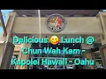Delicious Lunch Chun Wah Kam - Kapolei Hawaii