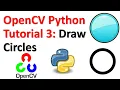 OpenCV Python Tutorial 3 Draw Circle