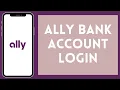 How To Login Ally Bank Online Banking Ally Bank Login 2024