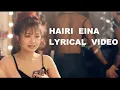 Lagu HAIRI  EINA II LYRICAL VIDEO SONG II JELISH ft SONIA II