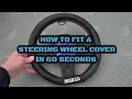 How To Fit A Steering Wheel Cover In 60 Seconds