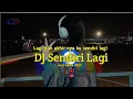 Download Lagu DJ lagi dan akhirnya ku sendiri lagi ||| Sendiri lagi Remix viral tiktok terbaru 2023