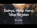 Download Lagu Bernadya - Sialnya, Hidup Harus Tetap Berjalan (Lirik)