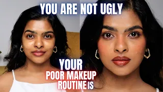 you are NOT UGLY, your POOR MAKEUP routine is..(How to LOOK GOOD after MAKEUP)| brown skin makeup 💋