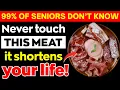 Download Lagu Over 60? 4 WORST Meats You Should NEVER Touch and 4 You MUST Eat | Senior Health