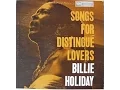 Lagu Billie Holiday / Songs For Distingue Lovers-A