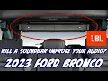 Not loud enough with the top down Improve the in your 2023 Ford Bronco with this JBL SoundBar