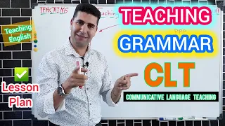 Teaching Grammar Communicatively Communicative Language Teaching CLT Lesson Plan 