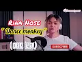 Download Lagu VIRAL Rina Nose  - Dance Monkey ( Lirik Lagu )