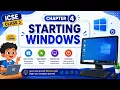 Class 3 Computer Chapter 4 Starting Windows 11 ICSE Full Explanation