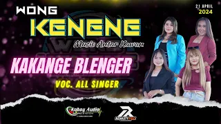 Download KAKANGE BLENGER VOC. ALL SINGER || WONGKENENE MUSIC EDISI 21 APRIL 2024 LIVE BLOK BOPEK DS JATITUJUH MP3