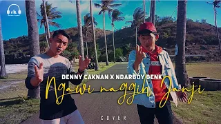 Download NGAWI NAGIH JANJI - Denny Caknan X NdarboyGenk || Cover Rafikin feat Nopar Pradipta MP3