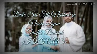 Download Dato Sri Siti Nurhaliza,Nissa Sabyan, Taufik Batisah,- IKHLAS- MP3