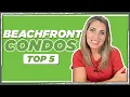 Top 5 Beachfront condos in Destin for families