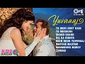 Download Lagu Yuvvraaj - Audio Jukebox | Salman Khan | Katrina Kaif | Tu Meri Dost Hai | Evergreen Hindi Songs