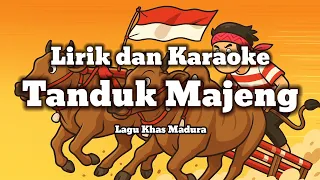 lirik dan karaoke tanduk majeng lagu khas madura