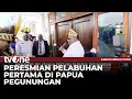 Download Lagu Pemkab Yahukimo Resmikan Pelabuhan Pertama di Papua Pegunungan | Kabar Merah Putih tvOne