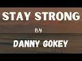 STAY STRONG BY DANNY GOKEY INSTRUMENTAL