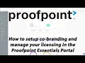 Proofpoint Essentials Tutorial Pt 2 Changing Licensed Features Branding