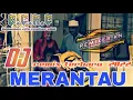 Download Lagu DJ MERANTAU DI NEGERI TETANGGA REMIX TERBARU 2022 | FULL BASS
