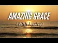 Download Lagu Amazing Grace (with lyrics) - The most BEAUTIFUL hymn!