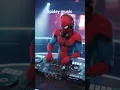 Download Lagu #DreamScreenAI spiderman the best dj in the world