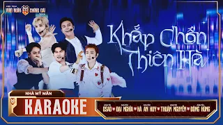 [KARAOKE] KHẮP CHỐN THIÊN HÀ - ĐẠI NGHĨA, THUẬN NGUYỄN, ĐÔNG HÙNG, OSAD, HÀ AN HUY | ATVNCG 2026