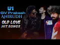 Lagu Anirudh | GV Prakash | Yuvan Shankar Raja Old Love Hits songs
