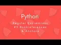 Regular Expressions 2018 Backreferences and Anchors Python Tharun Shiv Being A Pro