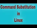 Command Substitution in Linux