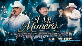 Chuy Lizárraga y su Banda Tierra Sinaloense Julio Preciado - A Mi Manera