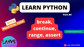 Explaining break continue range and assert Python Programming Tutorial Day 4