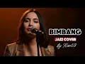 Lagu 🎵Bimbang—Andi Meriem Mattalata | 🎷 Jazz Soul Cover By Kav69 