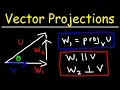 Calculus 3 - Vector Projections Orthogonal Components