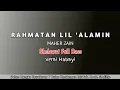 RAHMATAN LIL ALAMIN | YA MAN SHOLLAYTA | live performances of MDS AL HASANI | Ust. Z. Abbas Hasan