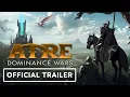 Lagu Atre: Dominance Wars - Official Demo Trailer