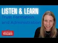 How are Trusts Set Up Listen and Learn
