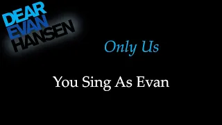 Dear Evan Hansen - Only Us
