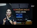 Download Lagu MENGEJAR BADAI-WINDA ARORA